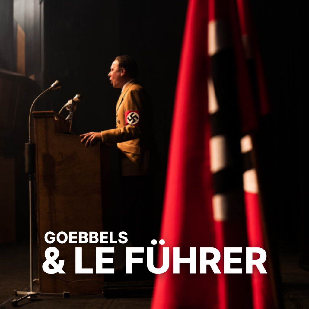 GOEBBELS AND THE FÜHRER